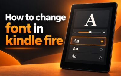 How to Change Font in Kindle Fire
