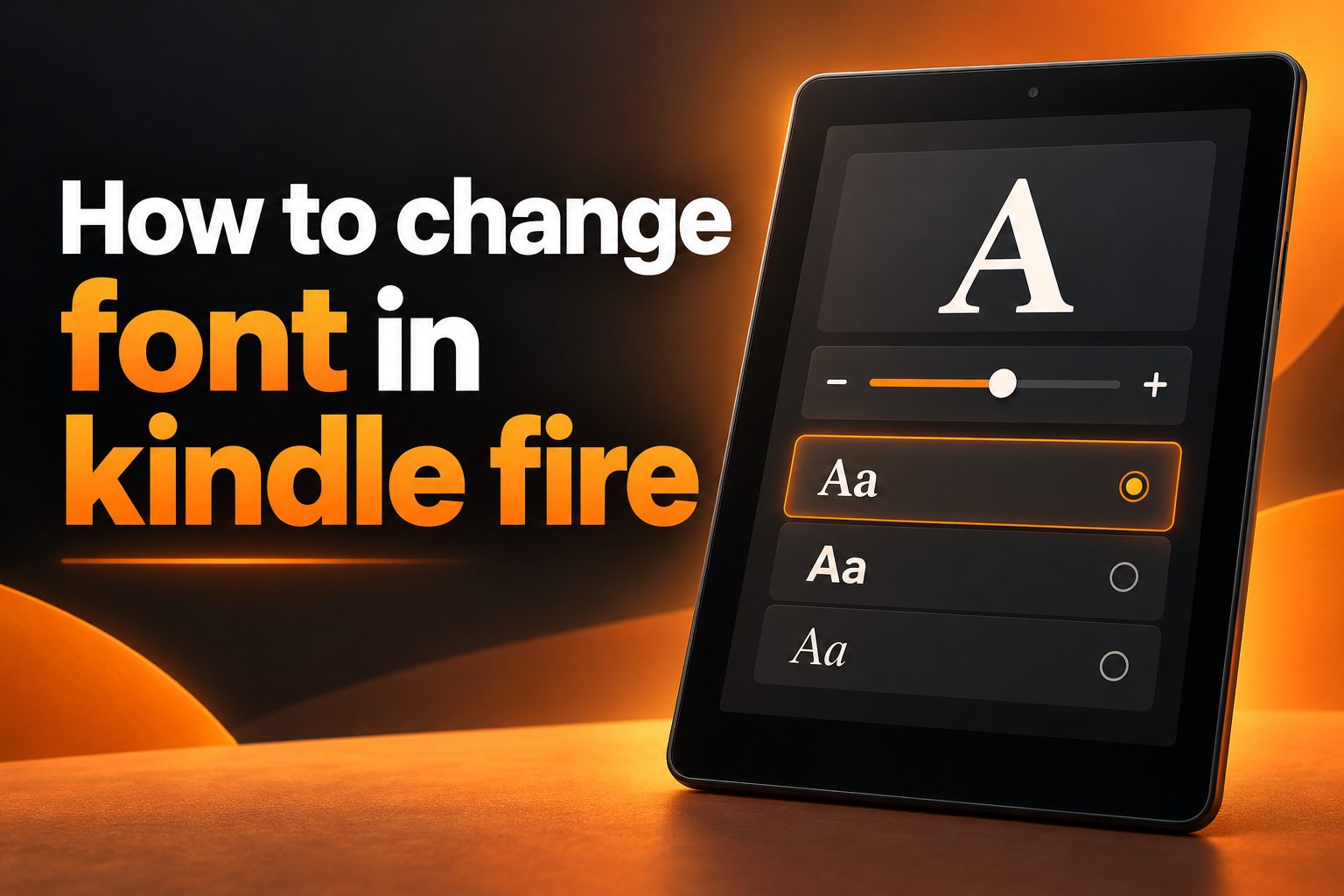 Kindle Fire displaying font size and style settings